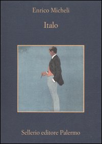 Libro Italo di Enrico Micheli - ean 9788838921872 - Sellerio Editore Palermo