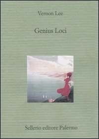 Libro Genius loci di Vernon Lee - ean 9788838922107 - Sellerio Editore Palermo