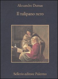 Libro tulipano nero di Alexandre Dumas - ean 9788838922695 - Sellerio Editore Palermo