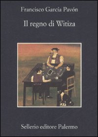Libro regno di Witiza di Francisco García Pavón - ean 9788838923203 - Sellerio Editore Palermo