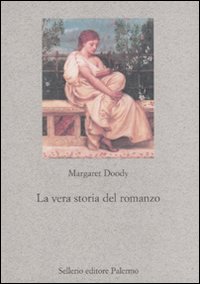 Libro vera storia del romanzo di Margaret Doody - ean 9788838923265 - Sellerio Editore Palermo