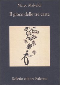Libro gioco delle tre carte di Marco Malvaldi - ean 9788838923340 - Sellerio Editore Palermo