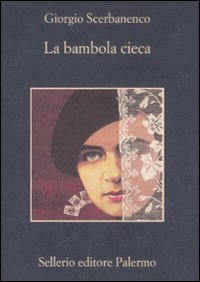Libro bambola cieca di Giorgio Scerbanenco - ean 9788838923357 - Sellerio Editore Palermo