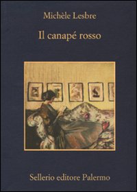 Libro canapé rosso di Michèle Lesbre - ean 9788838923524 - Sellerio Editore Palermo