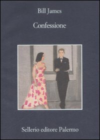 Libro Confessione di Bill James - ean 9788838923869 - Sellerio Editore Palermo