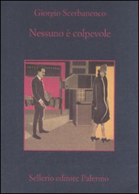 Libro Nessuno è colpevole. Un'indagine di Arthur Jelling di Giorgio Scerbanenco - ean 9788838923883 - Sellerio Editore Palermo