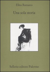 Libro sola storia di Elita Romano - ean 9788838923913 - Sellerio Editore Palermo