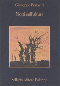 Libro Notti sull'altura di Giuseppe Bonaviri - ean 9788838924248 - Sellerio Editore Palermo