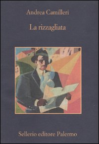 Libro rizzagliata di Andrea Camilleri - ean 9788838924361 - Sellerio Editore Palermo