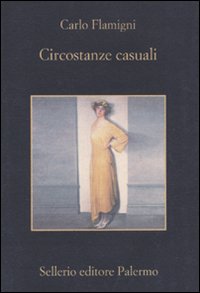 Libro Circostanze casuali di Carlo Flamigni - ean 9788838924590 - Sellerio Editore Palermo