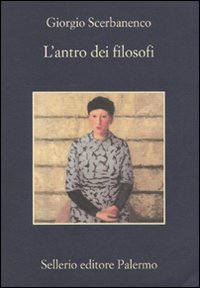 Libro antro dei filosofi. Un'indagine di Arthur Jelling di Giorgio Scerbanenco - ean 9788838924828 - Sellerio Editore Palermo
