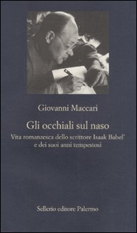 Libro occhiali sul naso di Giovanni Maccari - ean 9788838925412 - Sellerio Editore Palermo