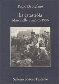 Libro catastròfa. Marcinelle