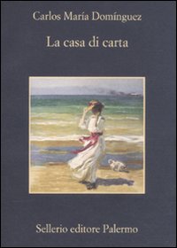 Libro casa di carta di Carlos M. Dominguez - ean 9788838925559 - Sellerio Editore Palermo