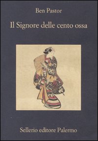 Libro signore delle cento ossa di Ben Pastor - ean 9788838925665 - Sellerio Editore Palermo