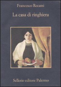 Libro casa di ringhiera di Francesco Recami - ean 9788838925672 - Sellerio Editore Palermo