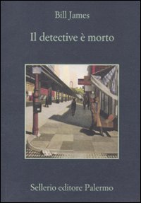 Libro detective è morto di Bill James - ean 9788838926464 - Sellerio Editore Palermo