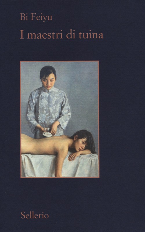 Libro maestri di tuina di Feiyu Bi - ean 9788838927508 - Sellerio Editore Palermo