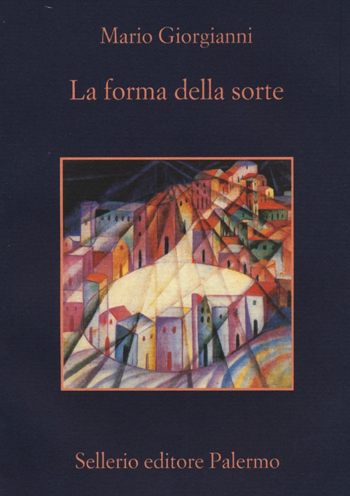Libro forma della sorte di Mario Giorgianni - ean 9788838927706 - Sellerio Editore Palermo