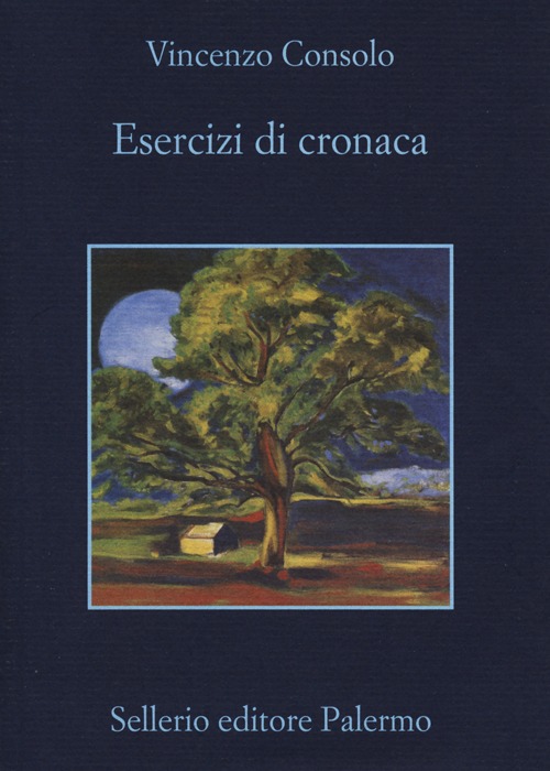 Libro Esercizi di cronaca di Vincenzo Consolo - ean 9788838929076 - Sellerio Editore Palermo