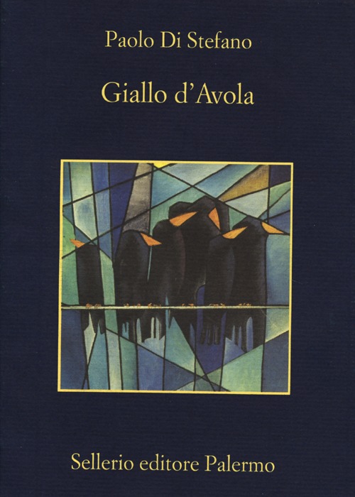 Libro Giallo d'Avola di Paolo Di Stefano - ean 9788838930171 - Sellerio Editore Palermo