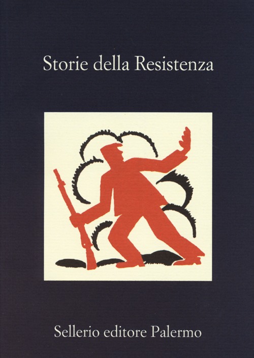 Libro Storie della Resistenza di  - ean 9788838930881 - Sellerio Editore Palermo
