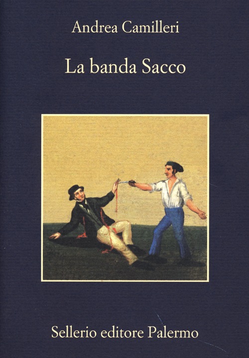 Libro banda Sacco di Andrea Camilleri - ean 9788838931079 - Sellerio Editore Palermo