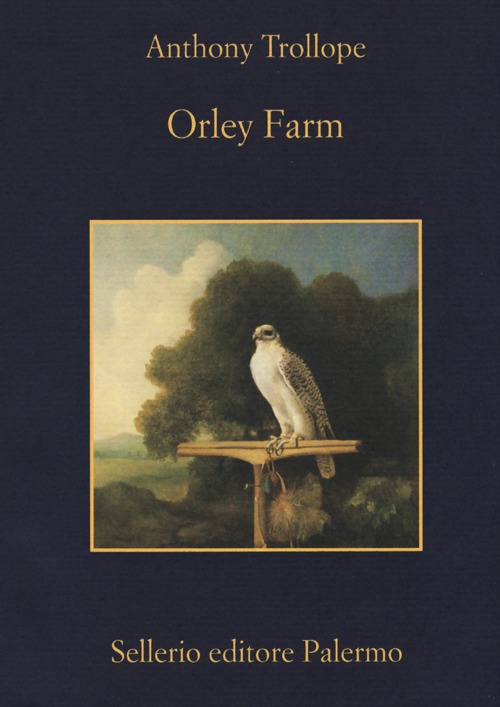 Libro Orley farm di Anthony Trollope - ean 9788838931239 - Sellerio Editore Palermo