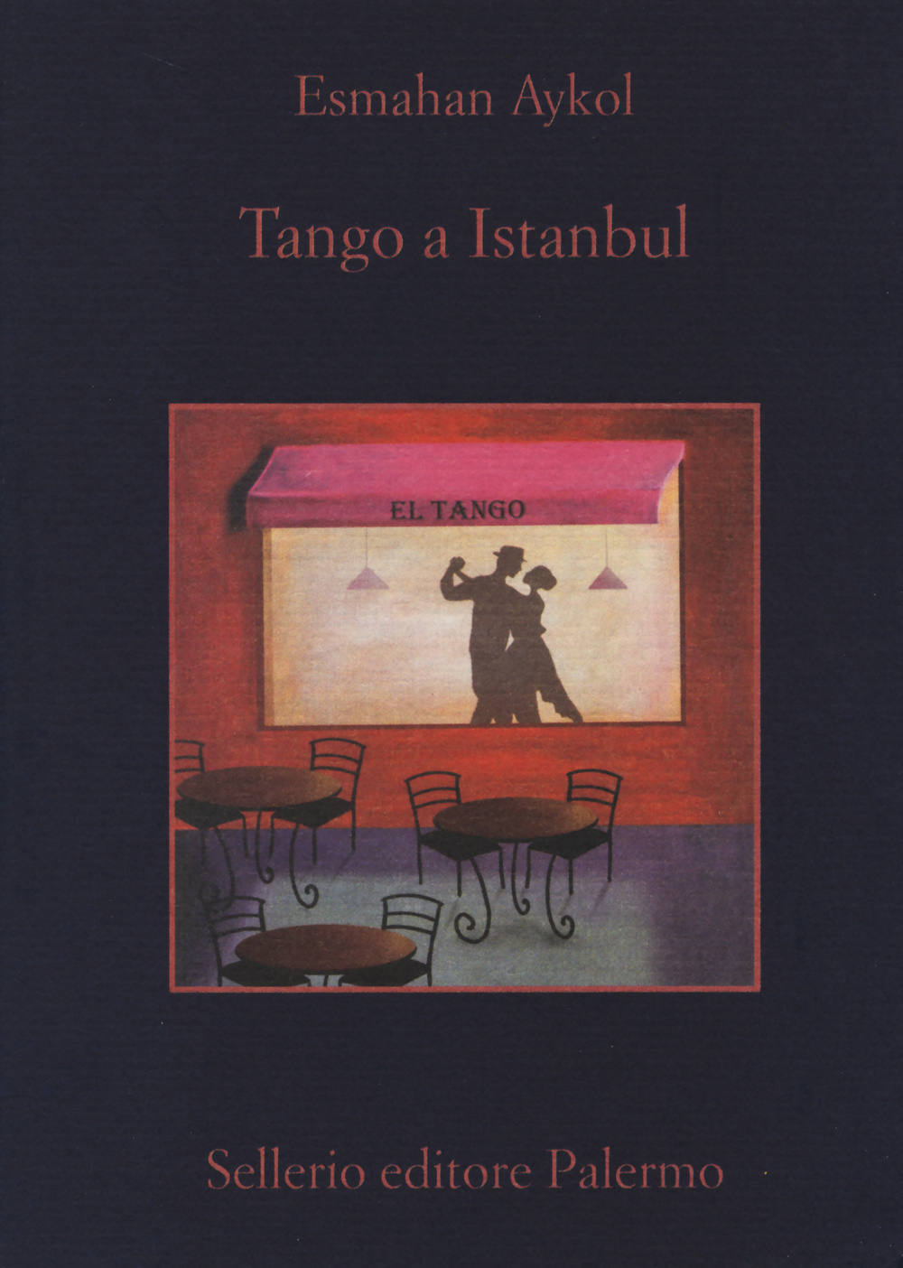Libro Tango a Istanbul di Esmahan Aykol - ean 9788838932328 - Sellerio Editore Palermo