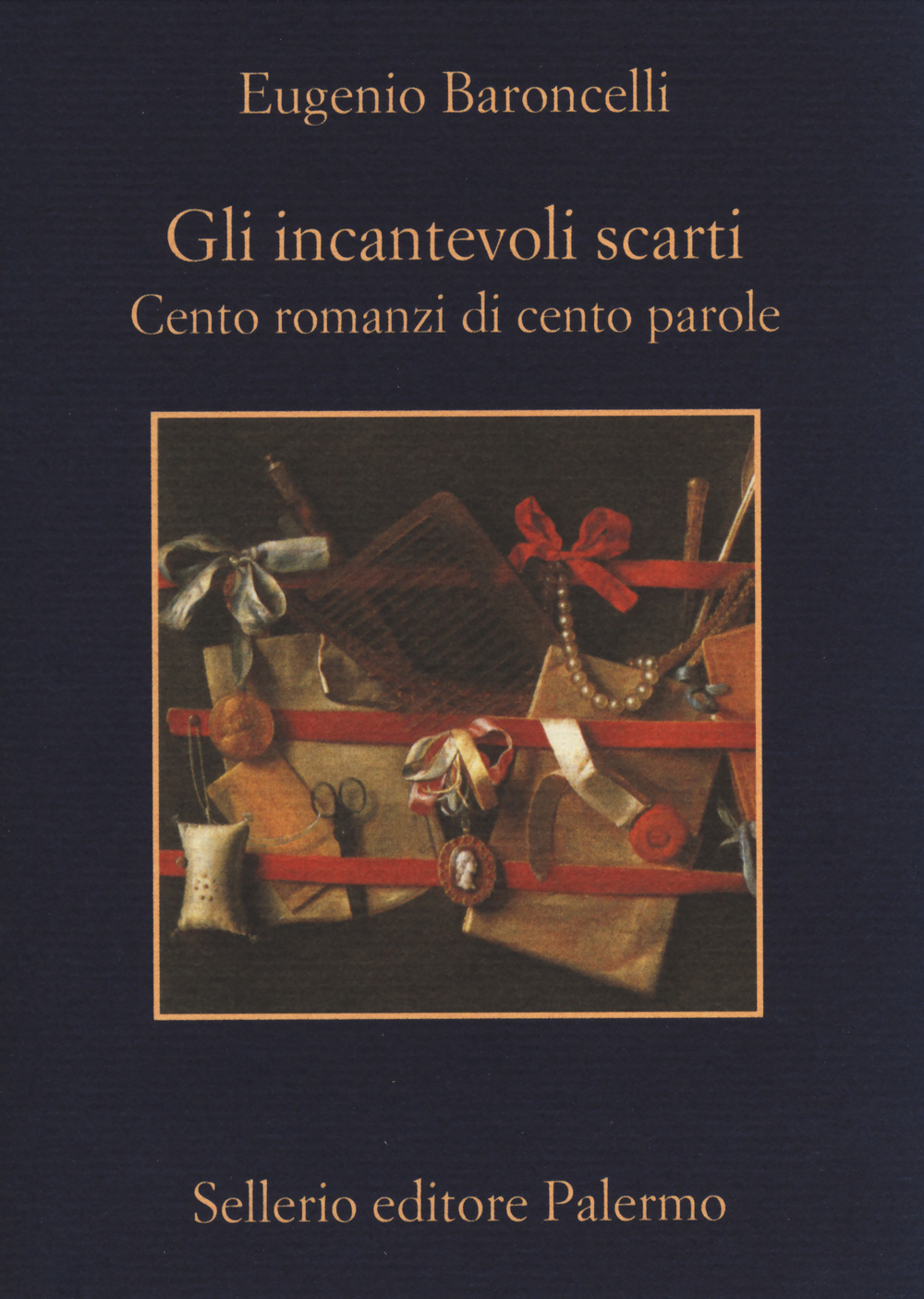 Libro incantevoli scarti. Cento romanzi di cento parole di Eugenio Baroncelli - ean 9788838932595 - Sellerio Editore Palermo