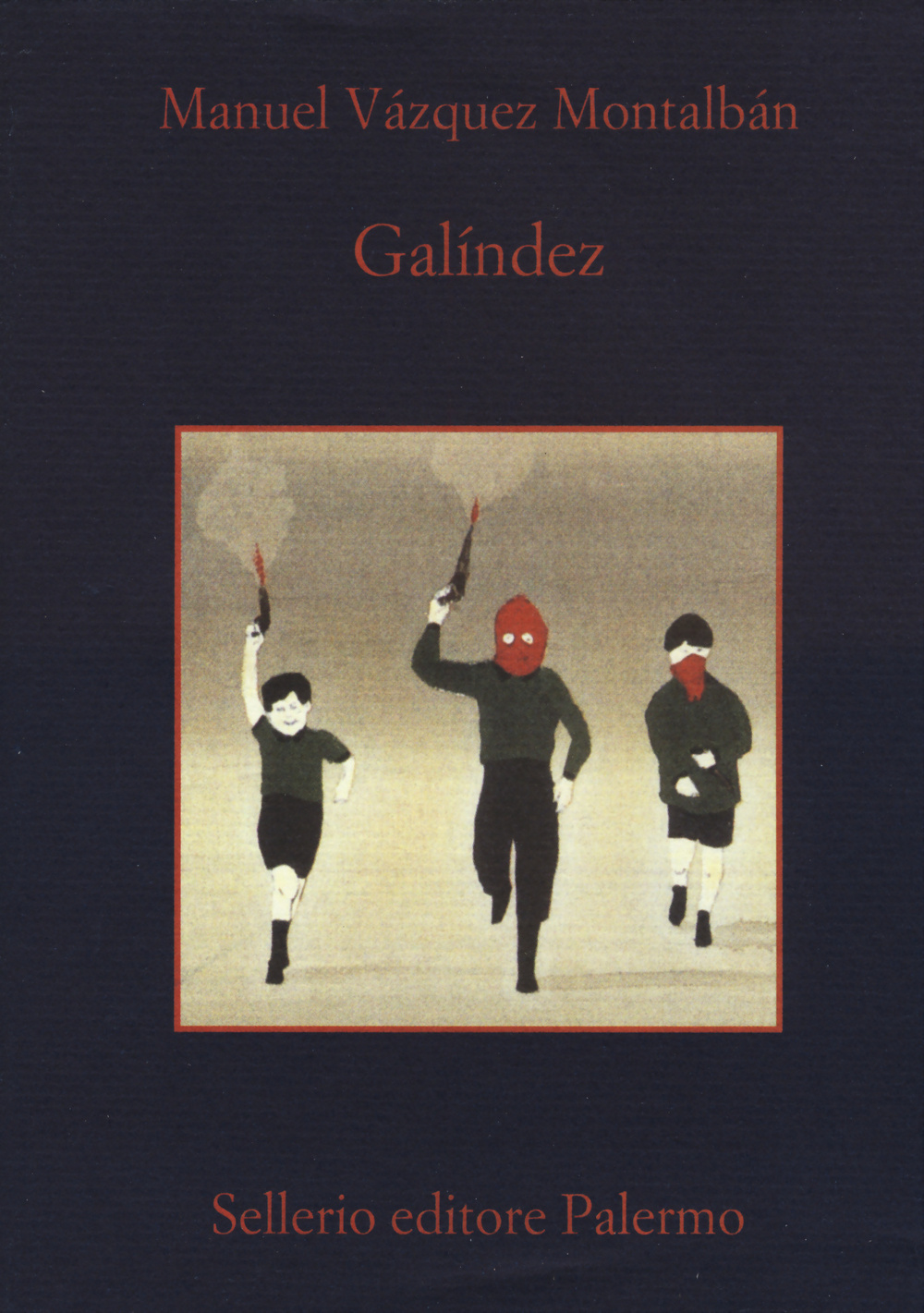 Libro Galíndez di Manuel Vázquez Montalbán - ean 9788838932861 - Sellerio Editore Palermo