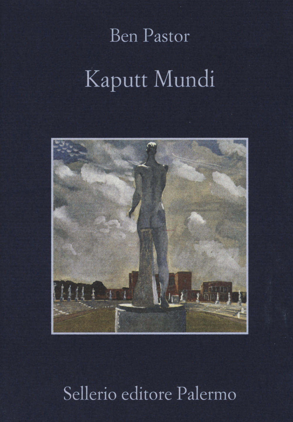 Libro Kaputt mundi di Ben Pastor - ean 9788838934025 - Sellerio Editore Palermo