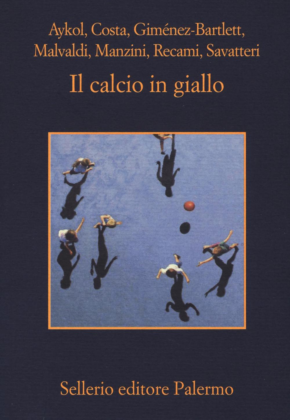 Libro calcio in giallo di  - ean 9788838935206 - Sellerio Editore Palermo