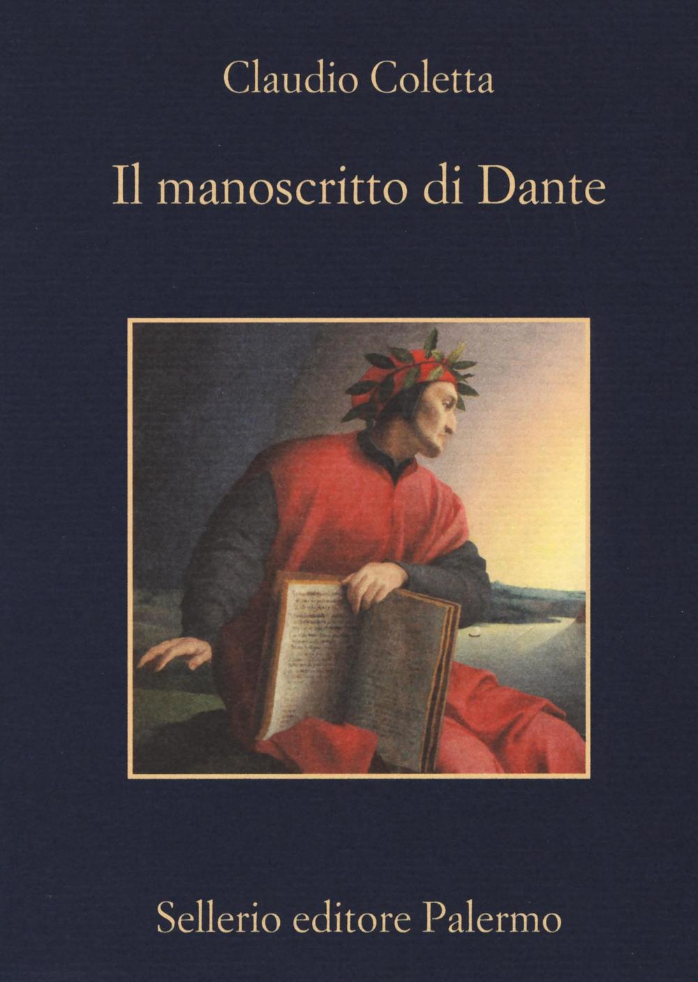 Libro manoscritto di Dante di Claudio Coletta - ean 9788838935497 - Sellerio Editore Palermo