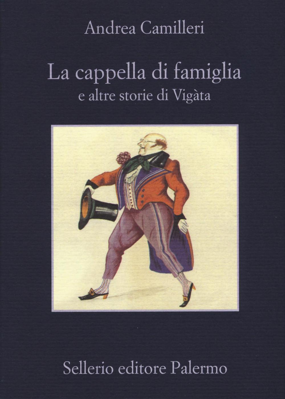 Libro cappella di famiglia e altre storie di Vigàta di Andrea Camilleri - ean 9788838935664 - Sellerio Editore Palermo