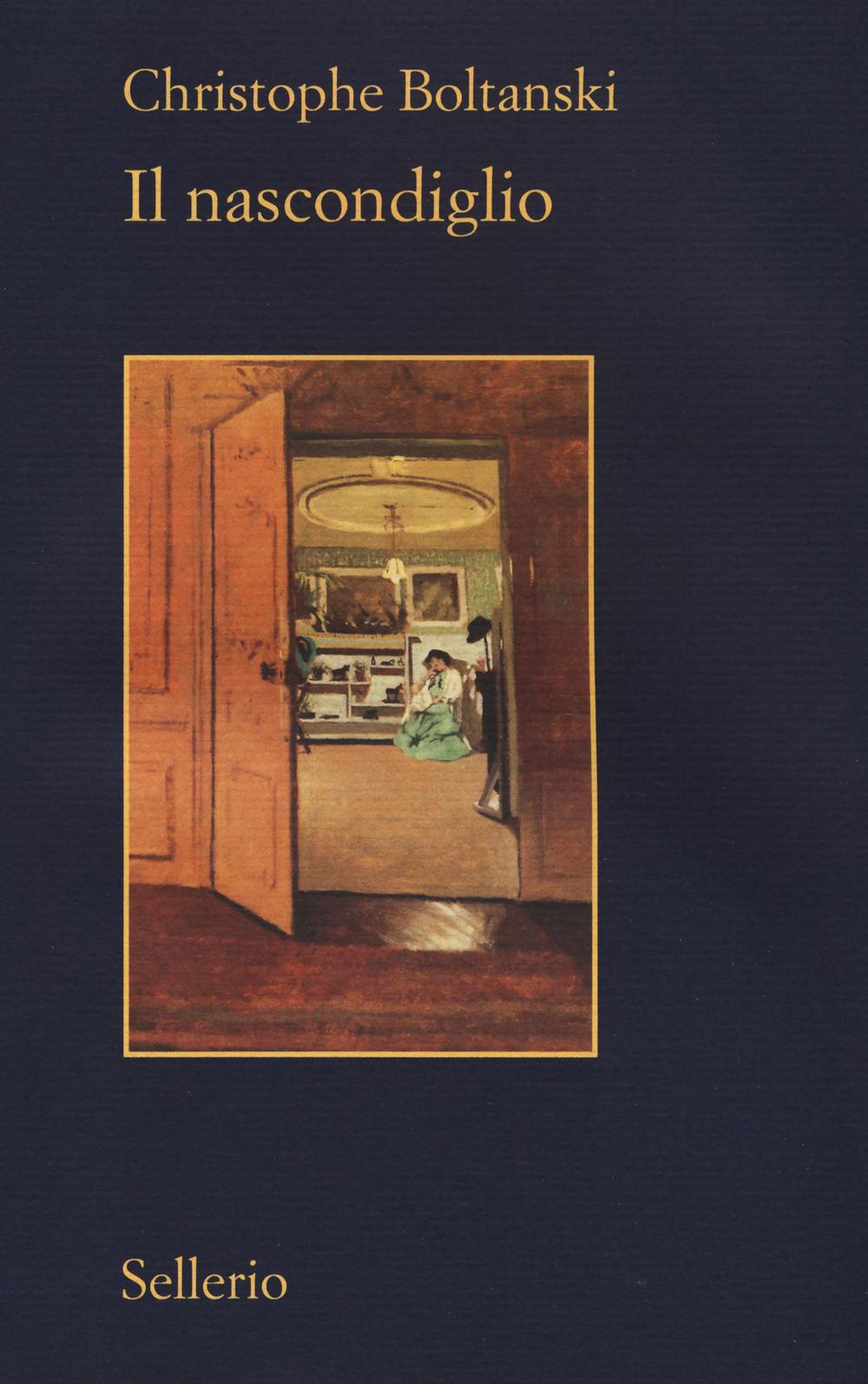 Libro nascondiglio di Christophe Boltanski - ean 9788838936067 - Sellerio Editore Palermo