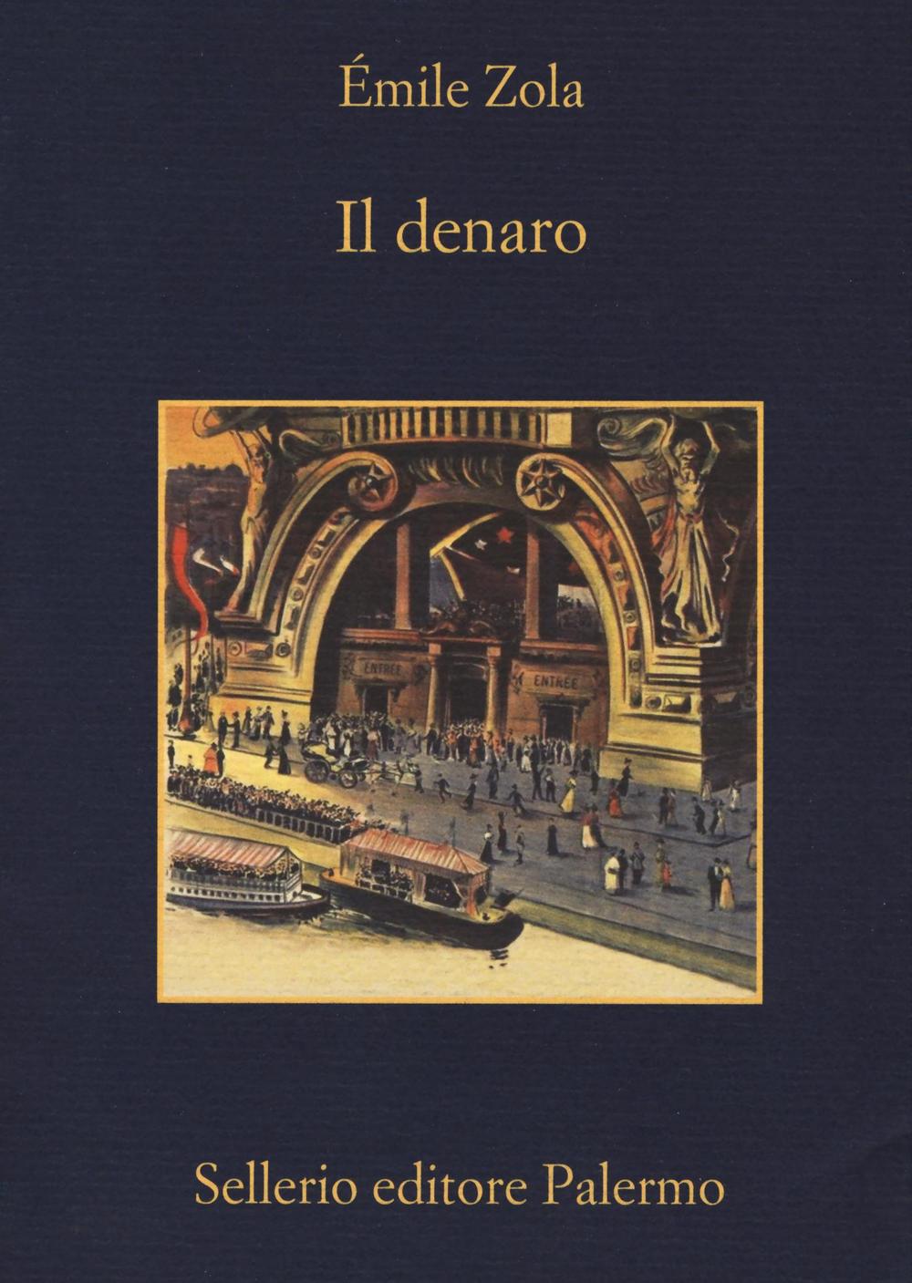 Libro denaro di Émile Zola - ean 9788838936128 - Sellerio Editore Palermo
