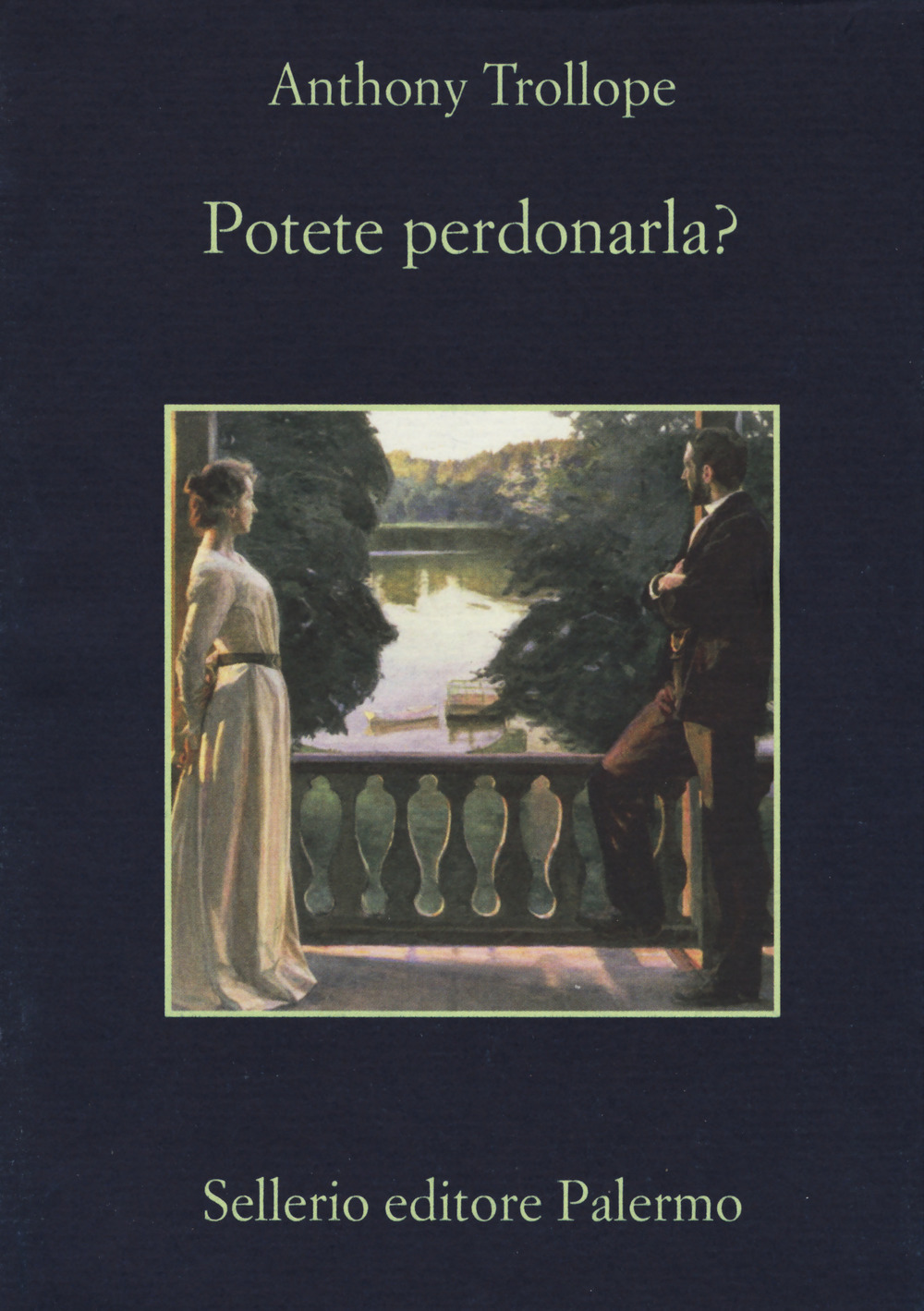 Libro Potete perdonarla? di Anthony Trollope - ean 9788838937194 - Sellerio Editore Palermo