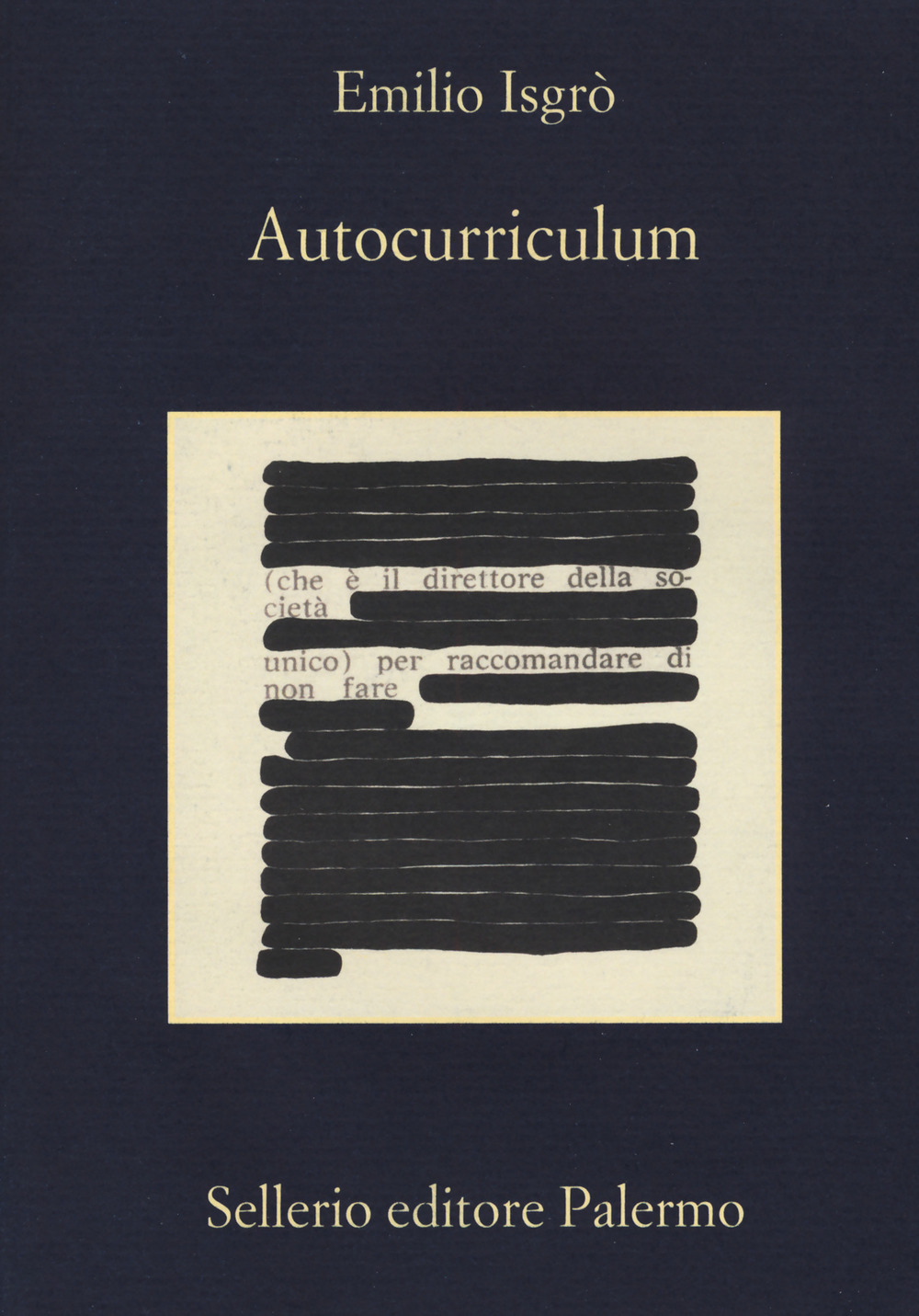 Libro Autocurriculum di Emilio Isgrò - ean 9788838937408 - Sellerio Editore Palermo