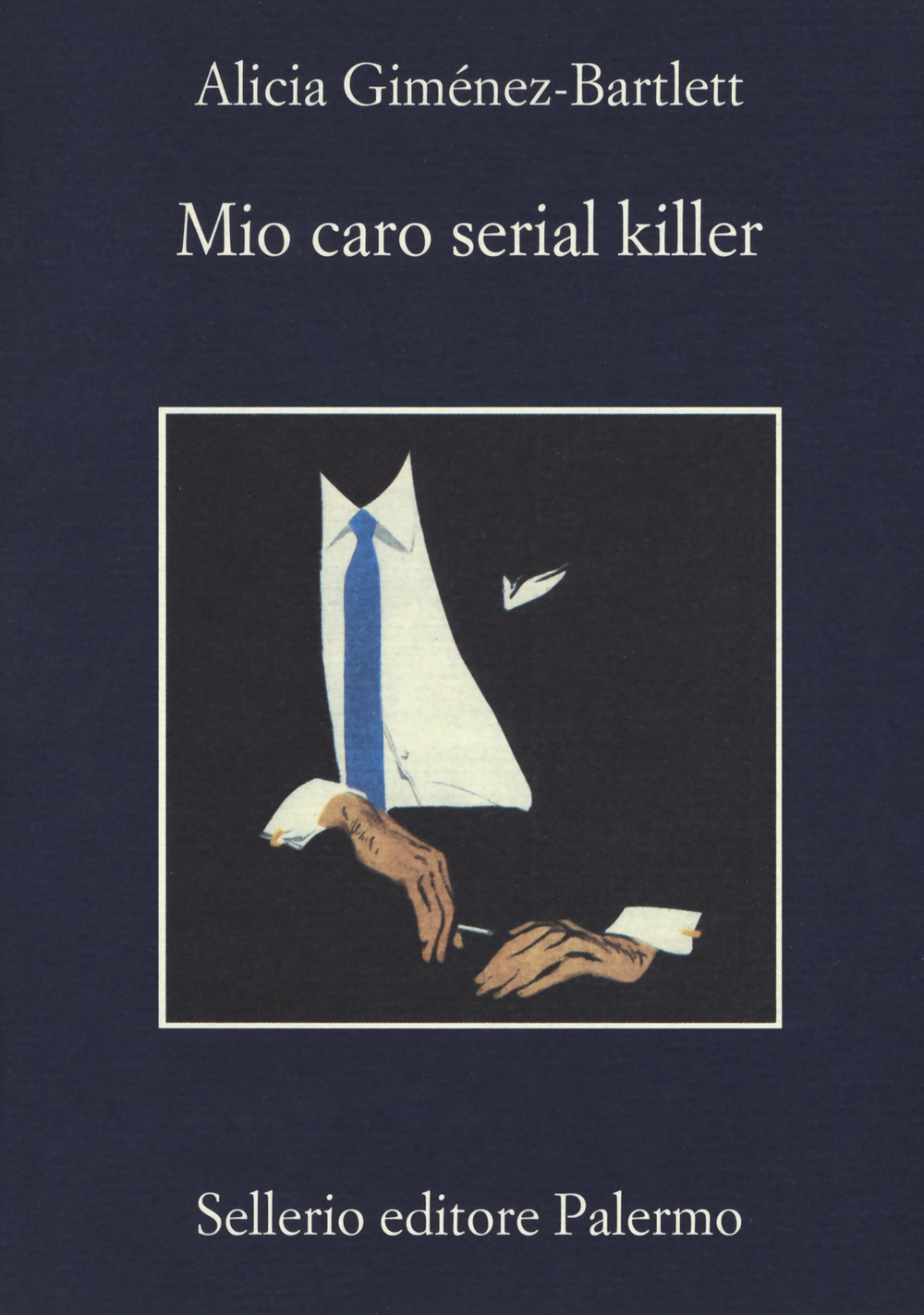 Libro Mio caro serial killer di Alicia Giménez-Bartlett - ean 9788838937736 - Sellerio Editore Palermo