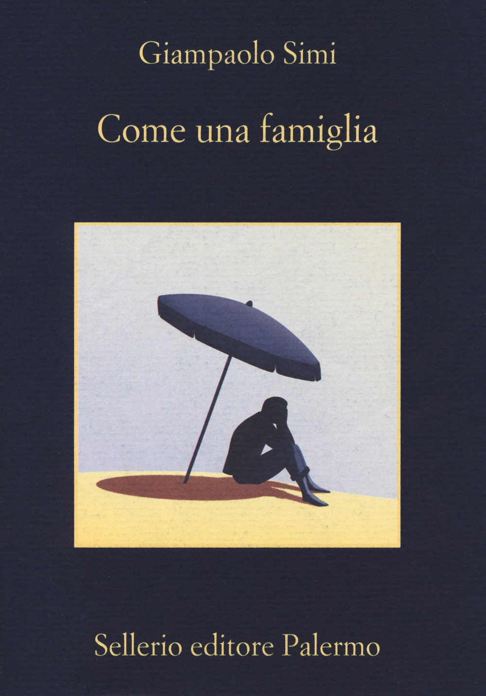 Libro Come una famiglia di Giampaolo Simi - ean 9788838938030 - Sellerio Editore Palermo