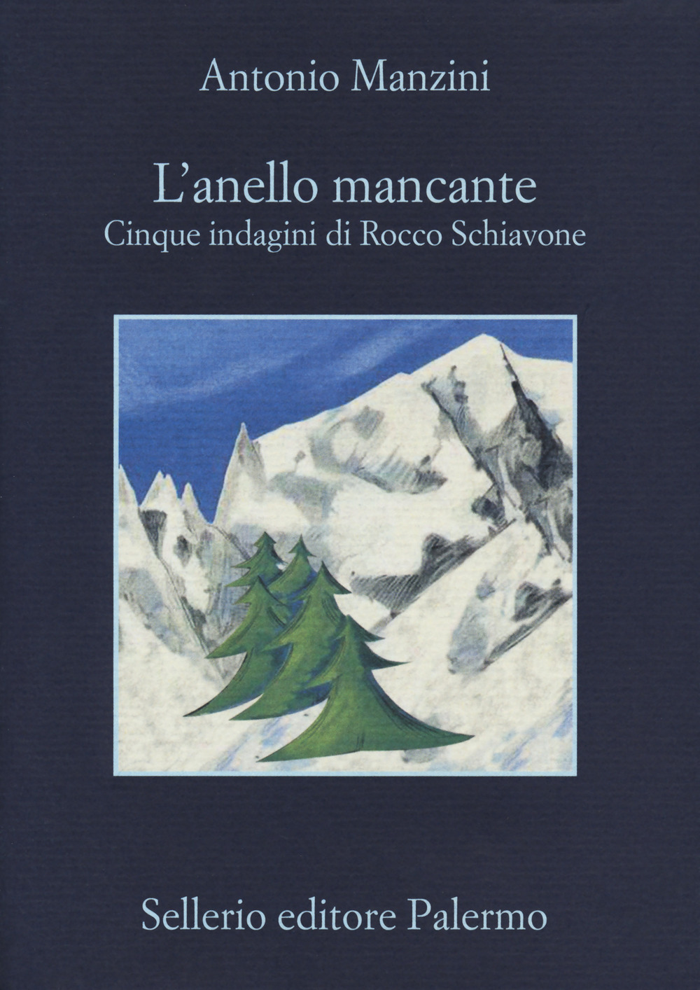 Libro anello mancante. Cinque indagini di Rocco Schiavone di Antonio Manzini - ean 9788838938085 - Sellerio Editore Palermo