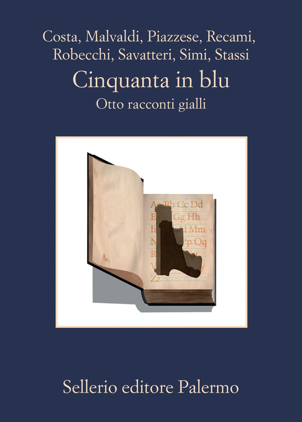Libro Cinquanta in blu. Otto racconti gialli di  - ean 9788838939754 - Sellerio Editore Palermo