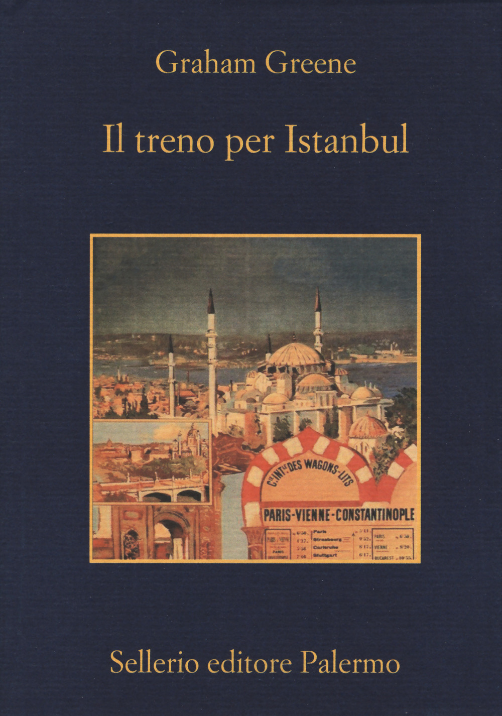 Libro treno per Istanbul di Graham Greene - ean 9788838939815 - Sellerio Editore Palermo
