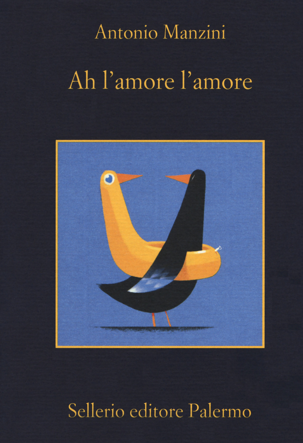 Libro Ah l'amore l'amore di Antonio Manzini - ean 9788838940217 - Sellerio Editore Palermo