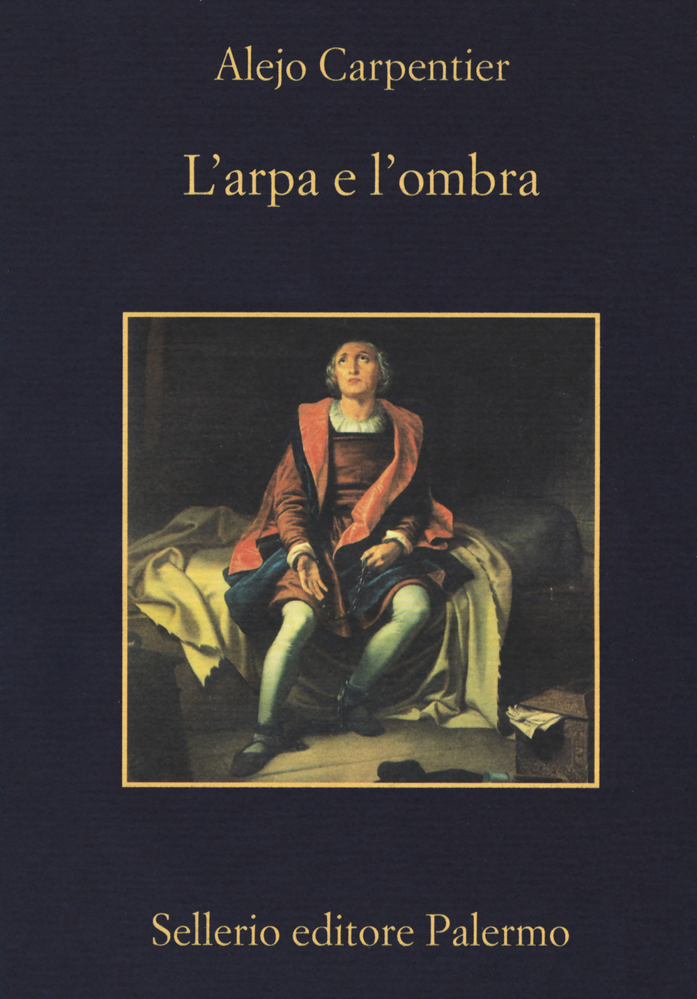 Libro arpa e l'ombra di Alejo Carpentier - ean 9788838940286 - Sellerio Editore Palermo