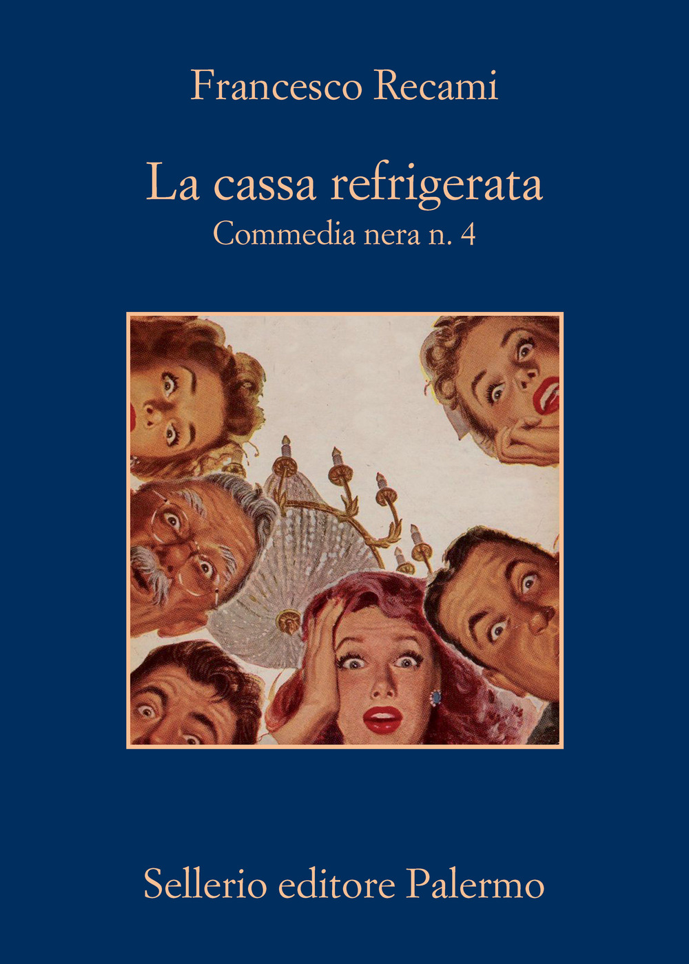 Libro cassa refrigerata. Commedia nera n. 4 di Francesco Recami - ean 9788838940972 - Sellerio Editore Palermo