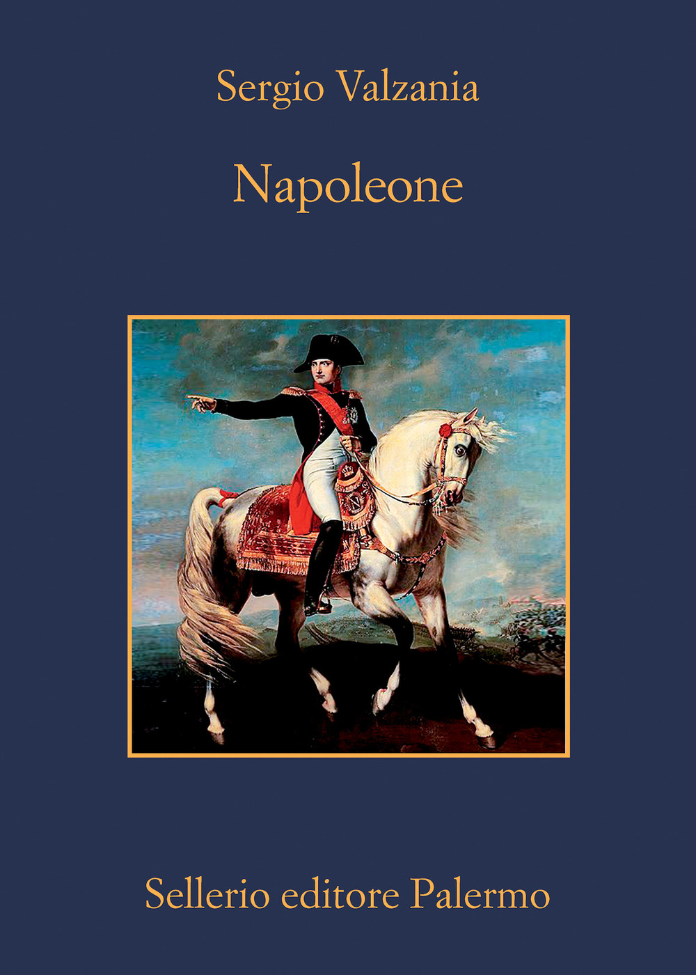 Libro Napoleone di Sergio Valzania - ean 9788838942068 - Sellerio Editore Palermo