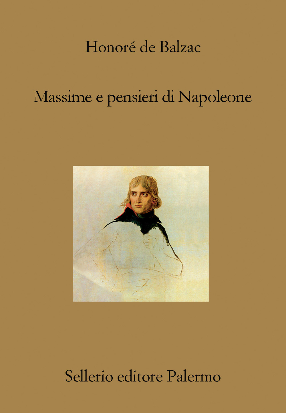 Libro Massime e pensieri di Napoleone di Honoré de Balzac - ean 9788838942075 - Sellerio Editore Palermo