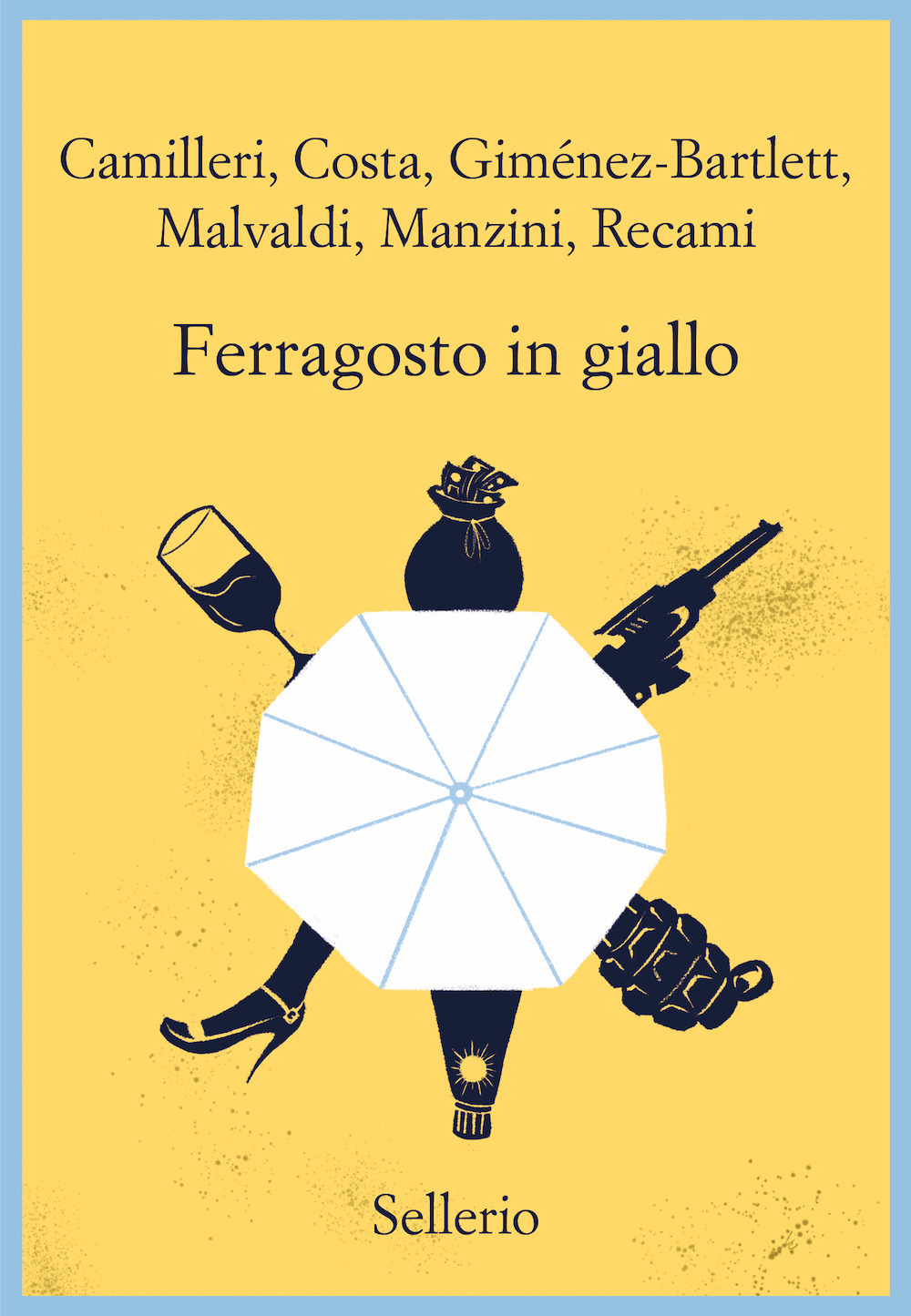 Libro Ferragosto in giallo di Andrea Camilleri; Gian Mauro Costa; Alicia Giménez-Bartlett; Marco Malvaldi; Antonio Manzini; Francesco Recami - ean 9788838942396 - Sellerio Editore Palermo
